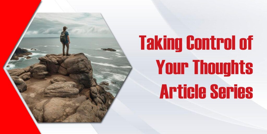 Take Control Of Your Thoughts Article Series 1024x513