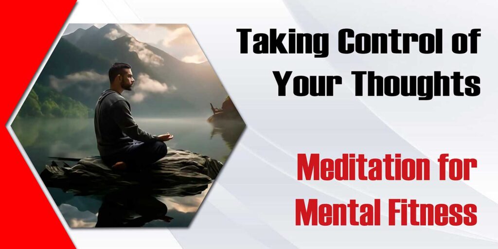 Taking Control Of Your Thoughts Meditation For Mental Fitness 1024x512