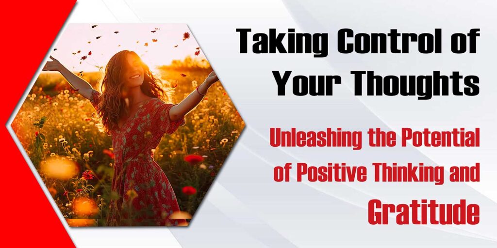 Taking Control Of Your Thoughts Unleashing The Potential Of Positive Thinking And Gratitude 1 1024x512