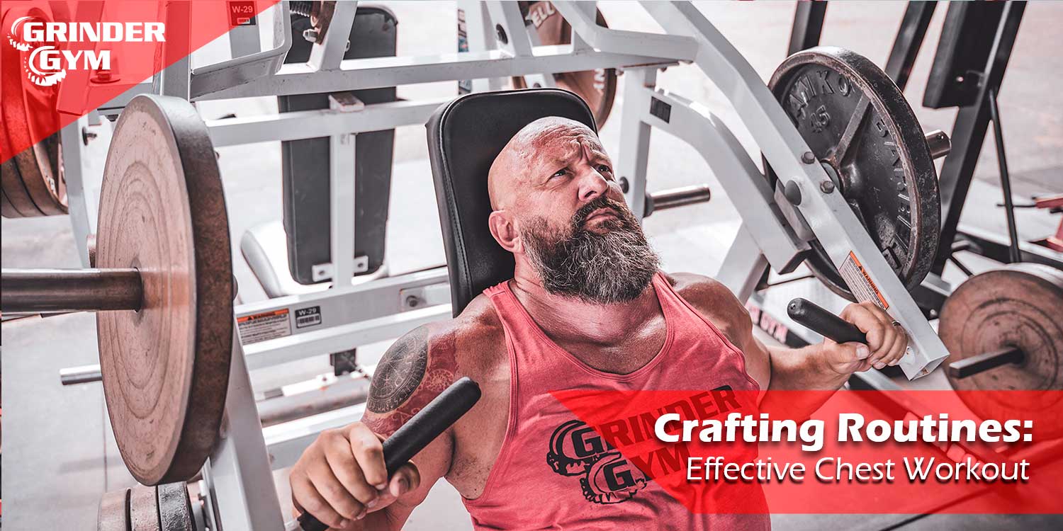 Crafting Routines: Effective Chest Workout
