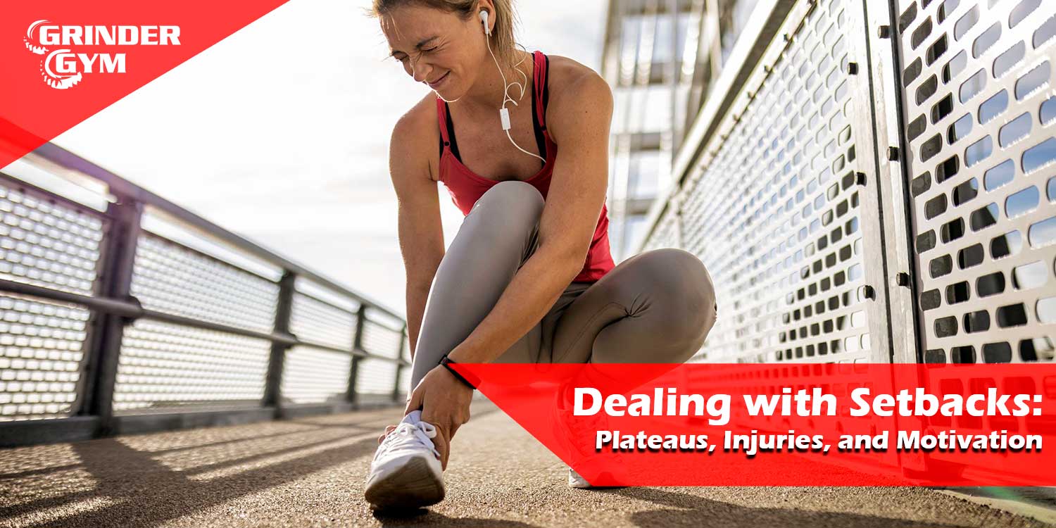 Dealing with Setbacks: Plateaus, Injuries, and Motivation