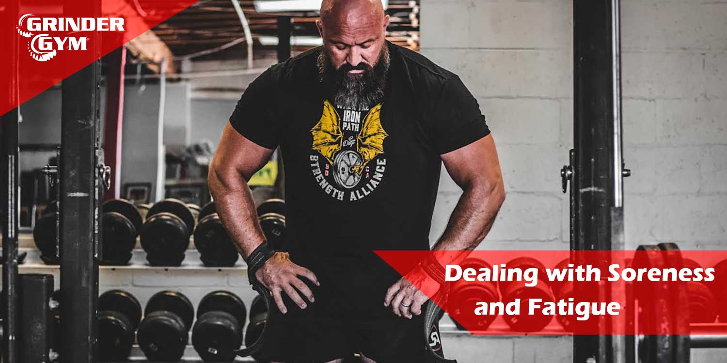 Dealing with Soreness and Fatigue