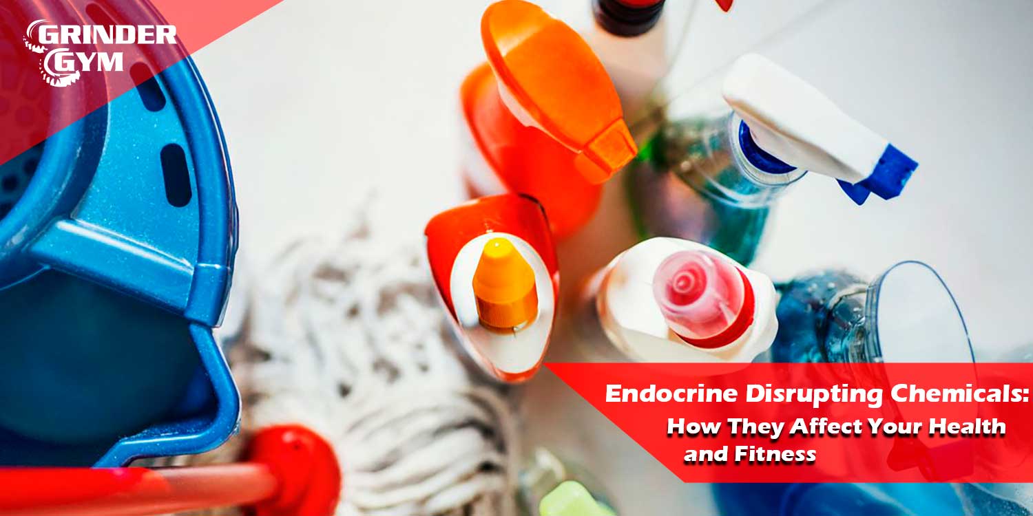 GG Article Endocrine Disrupting Chemicals How They Affect Your Health And Fitness 1500x750 1