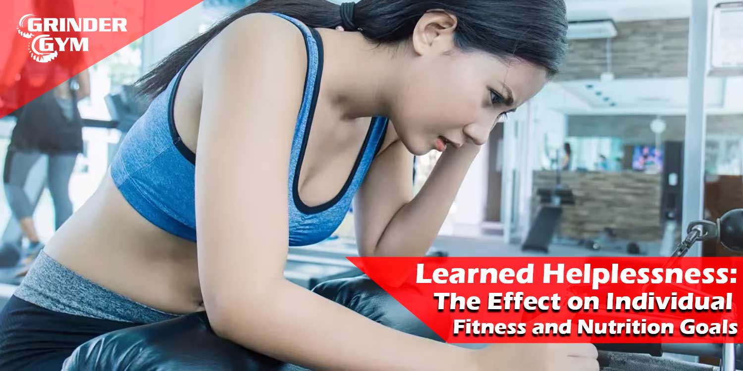 GG Article Learned Helplessness The Effect On Individual Fitness And Nutrition Goals 1500x750 1
