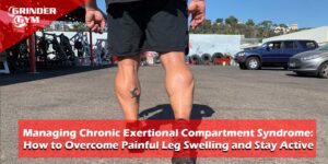 GG Article Managing Chronic Exertional Compartment Syndrome How To Overcome Painful Leg Swelling And Stay Active 1500x750 1 300x150