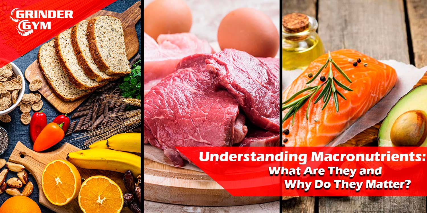 Understanding Macronutrients: What Are They and Why Do They Matter?