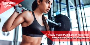 GG Workouts 4 Day Push Pull Lower Program With Glute Focus For Beginners 1500x750 1 300x150