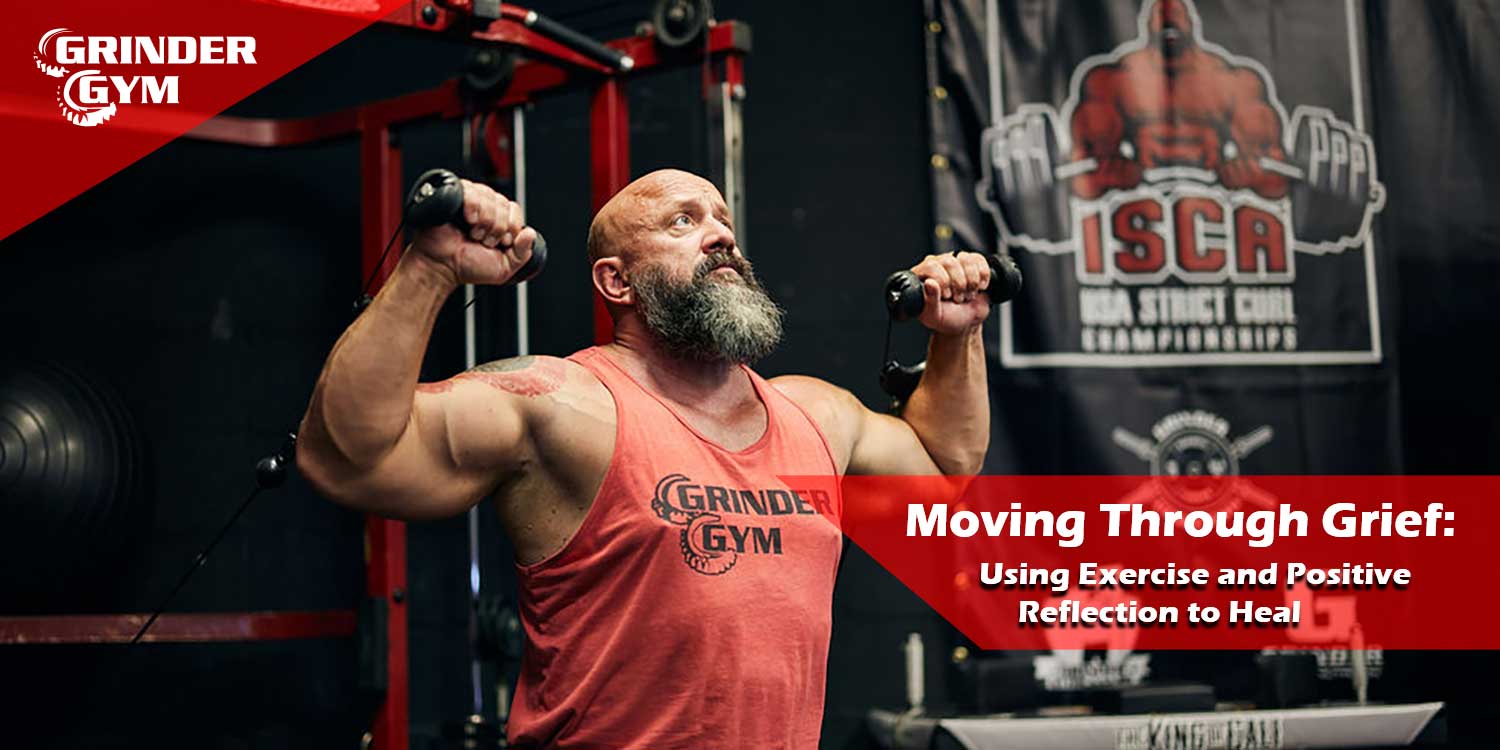 Moving Through Grief: Using Exercise and Positive Reflection to Heal
